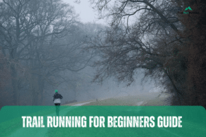 trail running for beginners guide